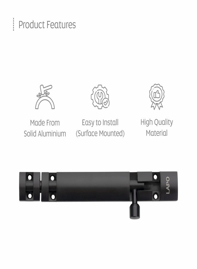 LAPO 4 Pack Premium Aluminum Tower Bolt 6 Inch, Tower Bolt for Main Door and Bathroom, Kundi Door Latch for Bedroom, Chitakni, Tower Bolt for Home,Offices Doors,Windows (Black Finish, Pack of 4) - Image 5